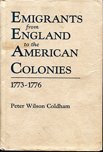 Stock image for Emigrants from England to the American Colonies, 1773-1776 for sale by Sequitur Books