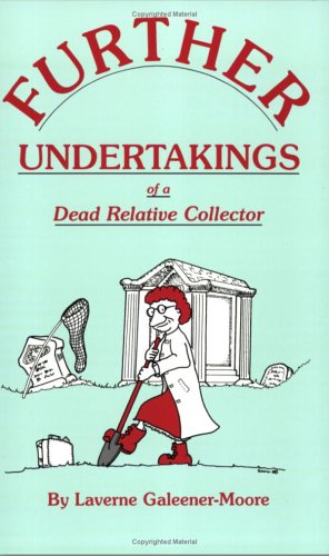 Beispielbild fr Further Undertakings of a Dead Relative Collector zum Verkauf von Wonder Book