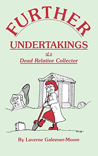 Imagen de archivo de Further Undertakings of a Dead Relative Collector a la venta por Library House Internet Sales