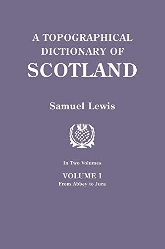 A Topographical Dictionary of Scotland 2 vols. (9780806312569) by Lewis, Samuel