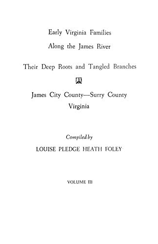 9780806312859: Early Virginia Families Along the James River, Vol. III: 3