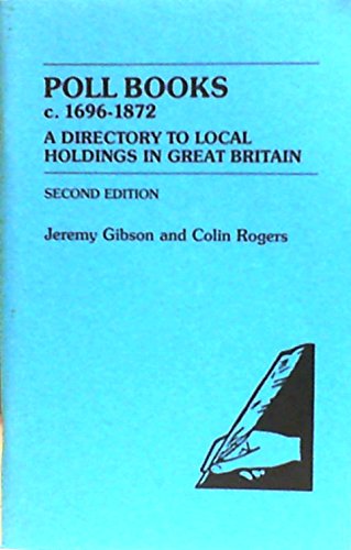 9780806312873: Poll books, c. 1696-1872: A directory to local holdings in Great Britain