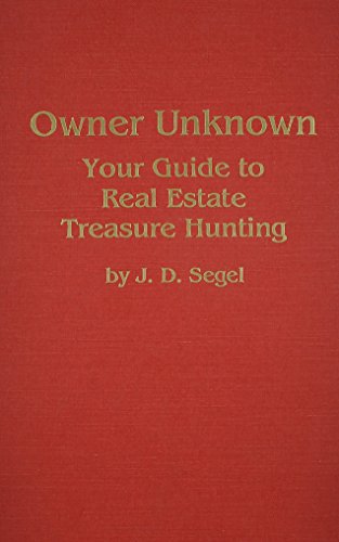 Stock image for Owner Unknown : The Workbook: Your Guide to Real Estate Treasure Hunting for sale by Better World Books