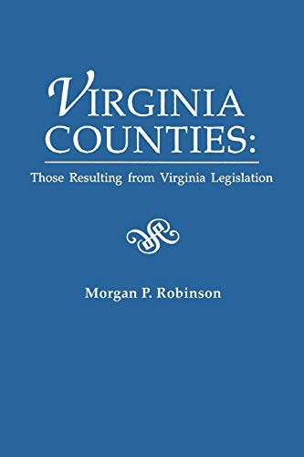 Beispielbild fr Virginia Counties: Those Resulting from Virginia Legislation zum Verkauf von HPB-Red