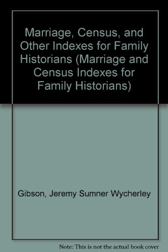 Stock image for Marriage, Census, and other Indexes for Family Historians for sale by SecondSale
