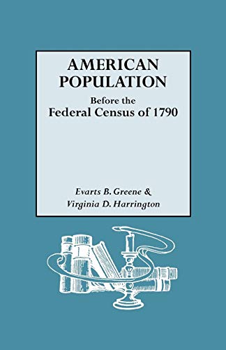 Beispielbild fr American Population Before the Federal Census of 1790 zum Verkauf von Better World Books