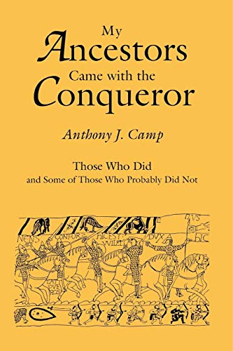Stock image for My Ancestors Came with the Conqueror, Those Who Did, and Some of Those for sale by HPB-Emerald