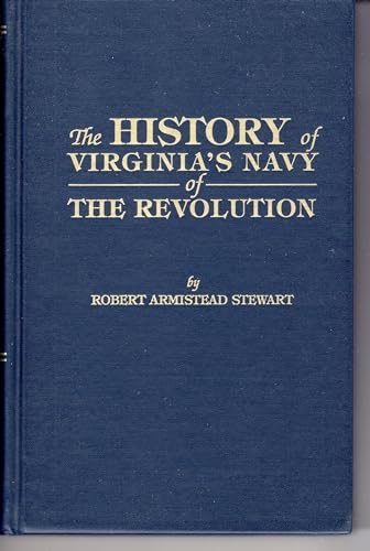 Imagen de archivo de The History of Virginia's Navy of the Revolution a la venta por Janaway Publishing Inc.