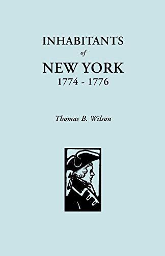 Imagen de archivo de Inhabitants of New York, 1774-1776 a la venta por Irish Booksellers