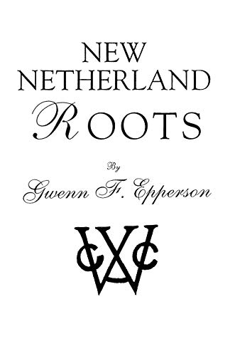 Beispielbild fr New Netherland Roots zum Verkauf von BooksRun