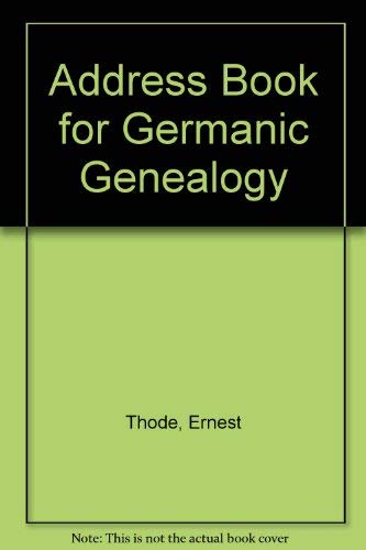 Beispielbild fr Address Book for Germanic Genealogy zum Verkauf von Better World Books
