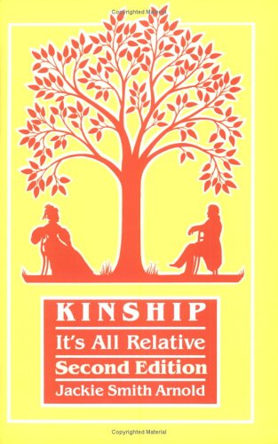 Beispielbild fr Kinship: It's All Relative. Second Edition zum Verkauf von Wonder Book