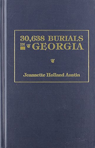 Stock image for 30,638 Burials in Georgia for sale by GA Division, SCV