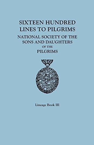 9780806314990: Sixteen Hundred Lines to Pilgrims of the National Society of the Sons and