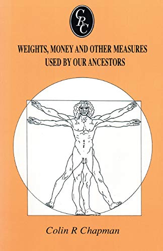 Stock image for Weights, Money and Other Measures Used by Our Ancestors for sale by Better World Books: West