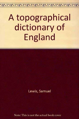 9780806315096: A topographical dictionary of England