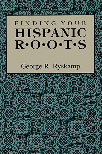 Stock image for Finding Your Hispanic Roots for sale by Bahamut Media