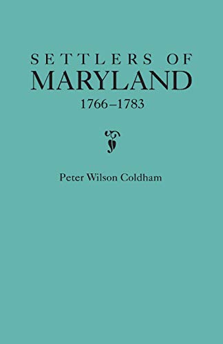 9780806315195: Settlers of Maryland, 1766-1783