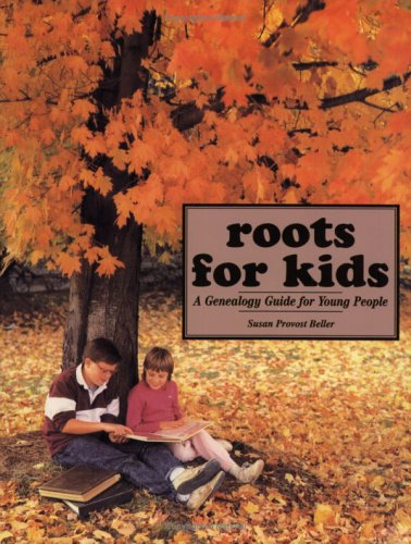 Beispielbild fr Roots for Kids : A Genealogy Guide for Young People zum Verkauf von Better World Books