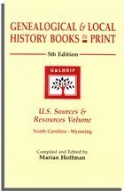 Beispielbild fr Genealogical & Local History Books in Print 5th Edition U.S. Sources & Resources (North Carolina - Wyoming) zum Verkauf von Wonder Book