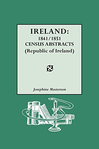 Beispielbild fr Ireland: 1841/1851 Census Abstracts (Republic of Ireland) zum Verkauf von ThriftBooks-Atlanta