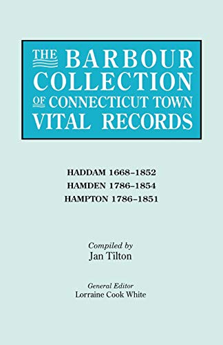 9780806315942: Barbour Collection of Connecticut Town Vital Records. Volume 17: Haddam 1668-1852, Hamden 1786-1854, Hampton 1786-1851