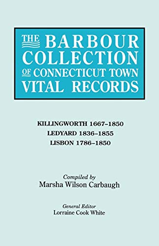 Beispielbild fr The Barbour Collection of Connecticut Town Vital Records [Vol. 21] zum Verkauf von MyLibraryMarket