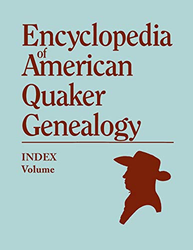 Beispielbild fr Index to Encyclopedia of American Quaker Genealogy zum Verkauf von Better World Books