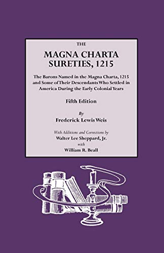 Stock image for The Magna Charta Sureties, 1215: The Barons Named in the Magna Charta, 1215, and Some of Their Descendants Who Settled in America During the Early Colonial Years for sale by Lexington Books Inc