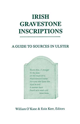 Beispielbild fr Irish Gravestone Inscriptions : A Guide to Sources in Ulster zum Verkauf von Better World Books