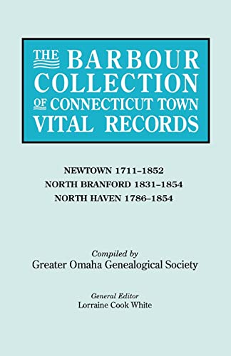 Beispielbild fr The Barbour Collection of Connecticut Town Vital Records[Vol. 31] Newtown zum Verkauf von MyLibraryMarket