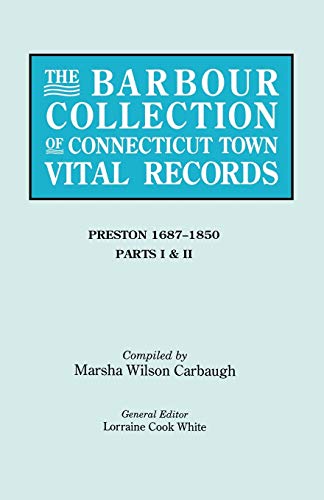 Imagen de archivo de The Barbour Collection of Connecticut Town Vital Records: Preston 1687-1850 a la venta por A Casperson Books