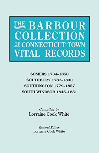 Beispielbild fr The Barbour Collection of Connecticut Town Vital Records. Somers (1734-1850), zum Verkauf von Sequitur Books