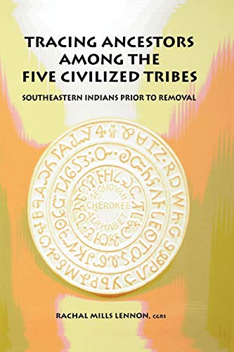 9780806316888: Tracing Ancestors Among the Five Civilized Tribes