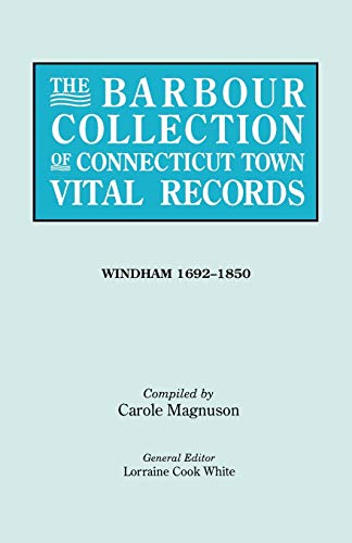 9780806317106: Barbour Collection of Connecticut Town Vital Records. [54] Windham, 1692-1850