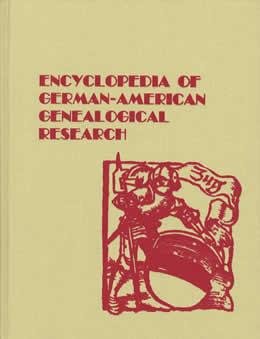 Stock image for Encyclopedia of German-American Genealogical Research for sale by Better World Books