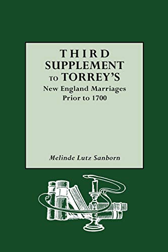 9780806317434: Third Supplement To Torrey's New England Marriages Prior To 1700