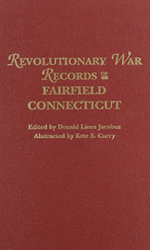 Revolutionary War Records of Fairfield, Connecticut (9780806317496) by Jacobus, Donald Lines; Curry, Kate S.