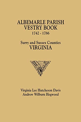 

Albemarle Parish Vestry Book, 1742-1786