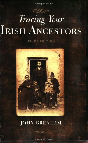 Beispielbild fr Tracing Your Irish Ancestors : The Complete Guide zum Verkauf von Better World Books