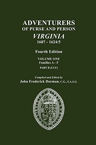 Adventurers of Purse and Person, Virginia, 1607-1624/5. Fourth Edition. Volume One, Families A-F, Part B (9780806318080) by Dorman, John Frederick