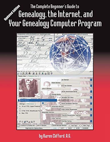 Beispielbild fr The Complete Beginner's Guide to Genealogy, the Internet, and Your Genealogy Computer Program. Updated edition zum Verkauf von Better World Books