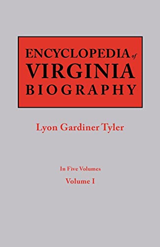 Beispielbild fr Encyclopedia of Virginia Biography. in Five Volumes. Volume I zum Verkauf von Chiron Media