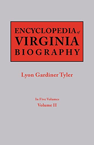 Beispielbild fr Encyclopedia of Virginia Biography. in Five Volumes. Volume II zum Verkauf von Chiron Media