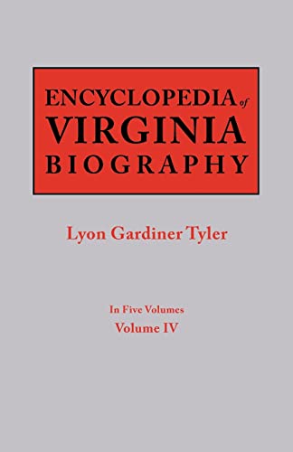 Beispielbild fr Encyclopedia of Virginia Biography in Five Volumes Volume IV zum Verkauf von PBShop.store US