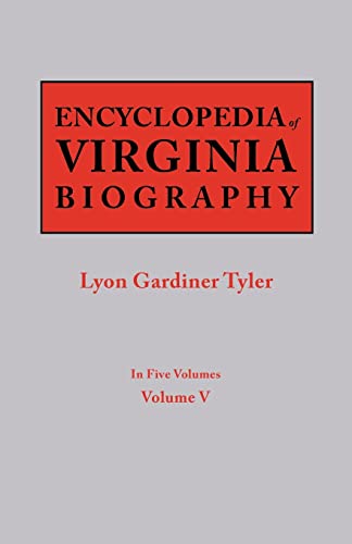 Beispielbild fr Encyclopedia of Virginia Biography. in Five Volumes. Volume V zum Verkauf von Chiron Media