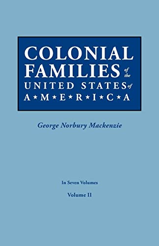 9780806319407: Colonial Families of the United States of America. in Seven Volumes. Volume II: 2
