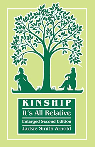 Imagen de archivo de Kinship: It's All Relative. Enlarged Second Edition a la venta por Chiron Media