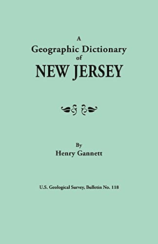 Imagen de archivo de Geographic Dictionary of New Jersey. U.S. Geological Survey, Bulletin No. 118 a la venta por Chiron Media