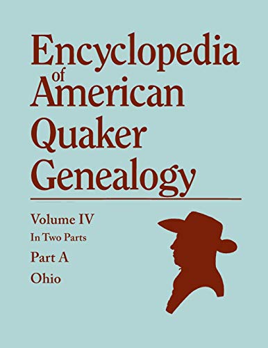 Beispielbild fr Encyclopedia of American Quaker Genealogy. Listing Marriages; Births; Deaths; Certificates; Disownments; Etc.; and Much Collateral Information of Inte zum Verkauf von Ria Christie Collections